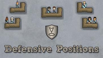 防守姿势(Defensive Positions) mod | 环世界