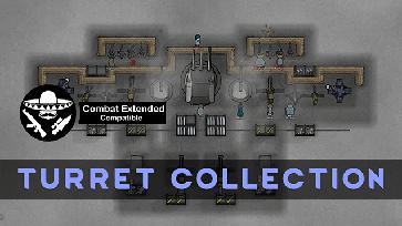 炮塔收集（非官方）(Turret Collection (Unofficial)) mod | 环世界